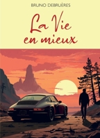 La Vie en mieux (French Edition) B0DGPY3BV1 Book Cover