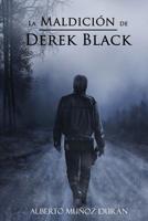 La maldición de Derek Black 1720152993 Book Cover