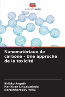 Nanomatériaux de carbone - Une approche de la toxicité (French Edition) 6207607147 Book Cover
