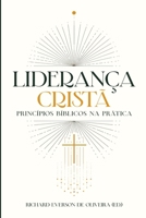 Liderança Cristã: Princípios Bíblicos na Prática (Portuguese Edition) 1961349051 Book Cover