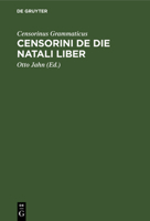 Censorini De Die Natali Liber 3112682955 Book Cover