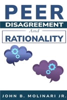 Peer Disagreement and Rationality B0CB4Y7FHL Book Cover