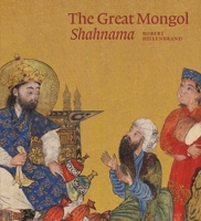 The Great Mongol Shahnama 1898113831 Book Cover