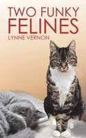 Two Funky Felines 1398420018 Book Cover