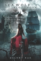 The Sea Wolf: Blood Boon~ Book I 1977779077 Book Cover