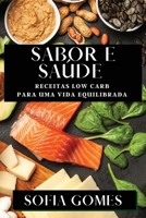 Sabor e Saúde: Receitas Low Carb para uma Vida Equilibrada (Portuguese Edition) 1835593399 Book Cover