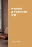 Household Objects/Travel Hubs 1471744515 Book Cover