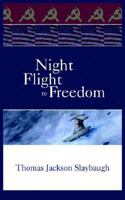 Night Flight to Freedom 1418422126 Book Cover