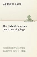 Das Liebesleben Eines Deutschen Junglings 3842417152 Book Cover