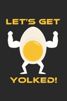 Let's get yolked: 6x9 High Protein Low Carb lined ruled paper notebook notes 1699213054 Book Cover