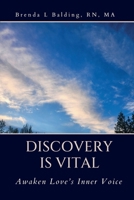 Discovery Is Vital : Awaken Love's Inner Voice 1961191008 Book Cover