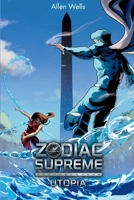 Zodiac Supreme: Utopia B0FHG5YK23 Book Cover