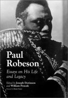 Paul Robeson: Essays on His Life & Legacy 0786421630 Book Cover