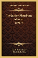 The Junior Plattsburg Manual 1179924851 Book Cover