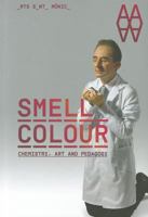Smell Colour: Chemistry, Art and Pedagogy 8492861991 Book Cover