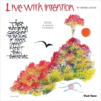 Live with Intention 2026 12 X 24 Inch (Hanging) Monthly Square Wall Calendar Featuring the Artwork of Renee Locks Plastic-Free B0DYLPZ8YB Book Cover