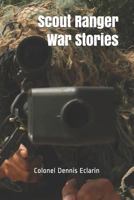 Scout Ranger War Stories 1500356247 Book Cover