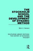 Stockholm School and the Development of Dynamic Method 1138230227 Book Cover