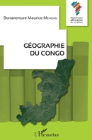 Géographie du Congo (Bibliothèque Africaine Du Xxie Siècle) (French Edition) 2343123551 Book Cover