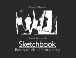 Sketchbook: Basics of Visual Storytelling 9819423562 Book Cover