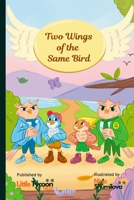Two Wings Of The Same Bird: Lucky & Flits Friendship Adventure (Little Tycoon Tales Universe: Phase 1) 1836028229 Book Cover