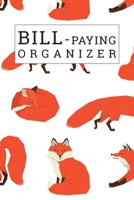 Bill Paying Organizer: Small Simple Monthly Bill Organizer and Planner Family Expense Tracker Bills Payments Checklist Log Book Money Debt Tracker Paycheck Budgeting Financial Planning Budget Notebook 1674187696 Book Cover