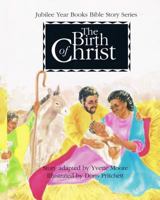 The Birth of Christ (Jubilee Year Books Bible Story Series) 1981849645 Book Cover