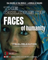 The COLORS of FACES of Humanity – 01: The COLORS of the WORLD - A WORLD of COLORS B0C9SLCWKD Book Cover