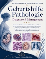 GeburtshilfePathologie Diagnose & Management (German Edition) B0H8JXM7H2 Book Cover