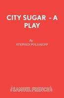 City Sugar (Hereford Plays) 0573110727 Book Cover