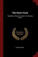 The Outer Circle: Rambles in Remote London / by Thomas Burke 1016121954 Book Cover
