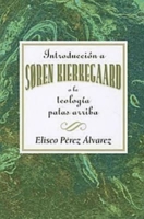 Introducción a Søren Kierkegaard o la Teología Patas Arriba 0687656168 Book Cover