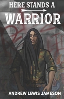 Here Stands a Warrior B08B7KY1NR Book Cover