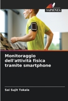 Monitoraggio dell'attività fisica tramite smartphone (Italian Edition) 6209815332 Book Cover