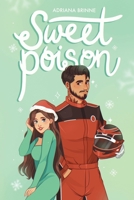 Sweet Poison: Legados Arruinados 2 B0FS84KCRT Book Cover