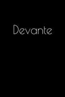 Devante: Notebook / Journal / Diary - 6 x 9 inches (15,24 x 22,86 cm), 150 pages. Personalized for Devante. 1693919575 Book Cover