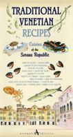 Traditional Venetian Recipes: Cuisine of the Serene Republic 8877433442 Book Cover