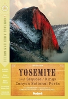 Compass American Guides: Yosemite and Sequoia/Kings Canyon National Parks, 1st Edition 1400019338 Book Cover