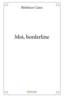 Moi, borderline (French Edition) 241403338X Book Cover