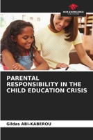 Parental Responsibility in the Child Education Crisis 6208983223 Book Cover