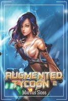 Augmented Tycoon 2 (Game of Planets) B0FCSHV3ZL Book Cover
