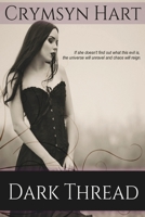 Dark Thread: The Undertaker Chronicles Book 3 B084QLXJRG Book Cover