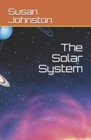The Solar System B08YQJCYQN Book Cover