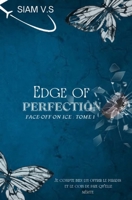 FACE OFF ON ICE - 1: EDGE OF PERFECTION (French Edition) B0FF1Q9S8N Book Cover