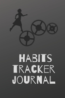 HABITS TRACKER JOURNAL FOR WOMEN: Daily motivational habits tracker to help you fulfill your dreams. 1658950135 Book Cover