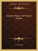 Egyptian Magic And Magical Statutes 1425305679 Book Cover