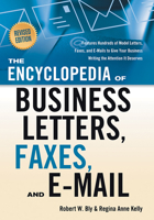 The Encyclopedia of Business Letters, Fax Memos, and E-Mail 1601630298 Book Cover