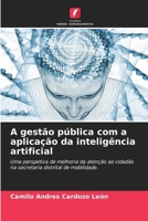 A gestão pública com a aplicação da inteligência artificial (Portuguese Edition) 6208508797 Book Cover