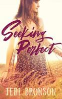 Seeking Perfect 1682916677 Book Cover