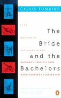 The Bride and the Bachelors: Five Masters of the Avant-Garde 0140043136 Book Cover